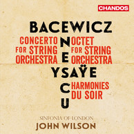 Bacewicz, Enescu, Ysaÿe: Music for Strings
