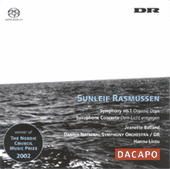 Rasmussen: Symphony No. 1 / Saxophone Concerto