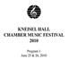 Kneisel Hall Chamber Music Festival 2010 - Program 1: June 25 & 26, 2010