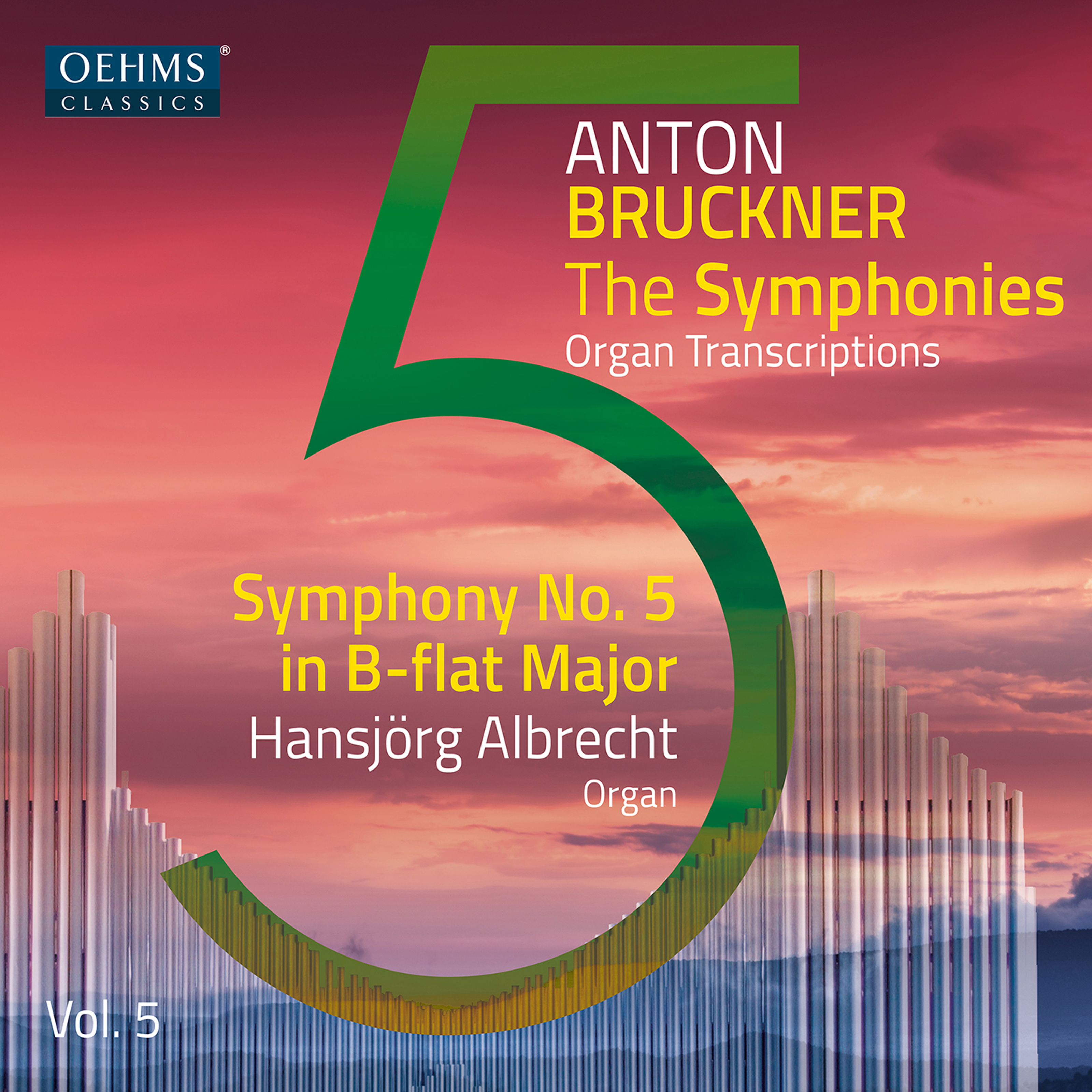 eClassical - The Bruckner Symphonies, Vol. 5 – Organ Transcriptions