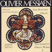 Messiaen: Complete Organ Works, Vol. 3