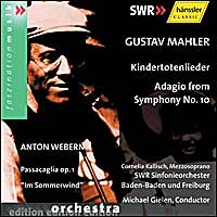 Gustav Mahler, Anton Webern - Kindertotenlieder & Adagio from Symphony No. 10