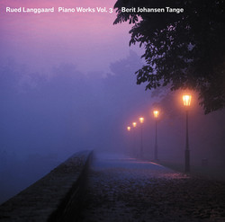 Langgaard: Piano Works, Vol. 3