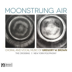 Gregory W. Brown: Moonstrung Air