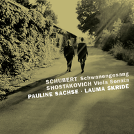 Schubert: Schwanengesang - Shostakovich: Viola Sonata