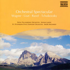 Wagner / Liszt / Ravel / Tchaikovsky: Orchestral Spectacular