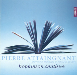 Attaingnant, P.: Lute Music (Preludes, Chansons and Danses)