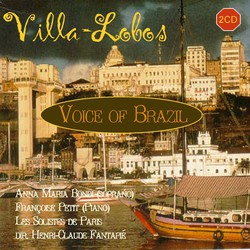 Villa-Lobos, H.: Voice of Brazil