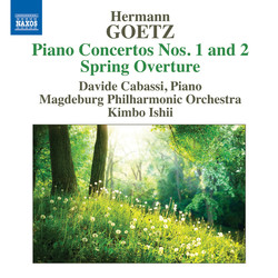 Goetz: Spring Overture and Piano Concertos Nos. 1 & 2