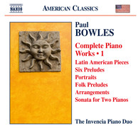 Bowles: Complete Piano Works, Vol. 1