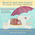 Richman: Behold the Bold Umbrellaphant - Saint-Saens: Carnival of the Animals