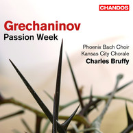 Grechaninov: Passion Week
