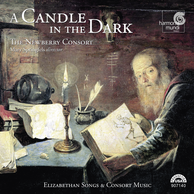 A Candle in the Dark - Elizabethan Songs & Consort Music