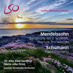 Mendelssohn: Symphony No. 3, 'Scottish' - Overture: The Hebrides - Schumann: Piano Concerto