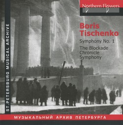 Tishchenko: Symphony No. 1 - Khronika blokadi Symphony
