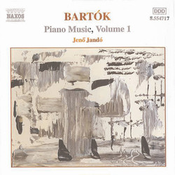 Bartok: Piano Music, Vol. 1: Suite for Piano - 7 Sketches - Piano Sonata