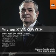 Yevhen Stankovych: Music for Violin & Piano
