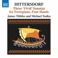 Dittersdorf: 3 Ovid Sonatas for Fortepiano 4 Hands