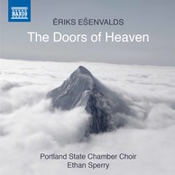 Ēriks Ešenvalds: The Doors of Heaven
