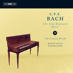 C.P.E. Bach - Solo Keyboard Music, Vol.38: The Earliest Works
