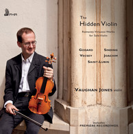 The Hidden Violin: Romantic Virtuoso Works for Solo Violin