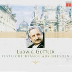 Ludwig Guttler - Festliche Klange aus Dresden