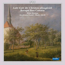 Lobt Gott ihr Christen allzugleich: Baroque Bass Cantatas