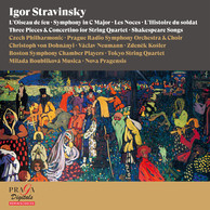 Igor Stravinsky: The Firebird, Symphony in C Major, The Wedding, L'Histoire du soldat, Three Pieces & Concertino for String Quartet, Shakespeare Songs