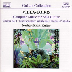 Villa-Lobos: Complete Music for Solo Guitar