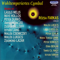 Melis, L.: Wohltemperiertes Cymbal / Hollos, M.: Toccata Lirica / Durko, P.: Rovid Novella / Konczei, A.: Moments / Taller, Z.: Sounds for Better Days