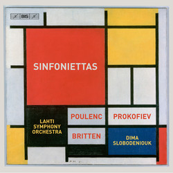 Poulenc, Prokofiev and Britten - Three Sinfoniettas