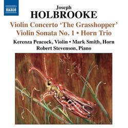 Holbrooke: Violin Concerto, 'The Grasshopper'