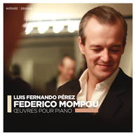 Federico Mompou: Oeuvres pour piano