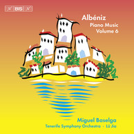 Albéniz – Piano Music, Volume 6