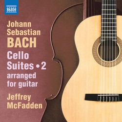 J.S. Bach: Cello Suites, Vol. 2 (Arr. J. McFadden for Guitar)