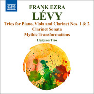 Lévy: Trios for Clarinet, Viola & Piano, Clarinet Sonata & Mythic Transformations