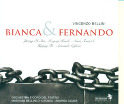 Bellini, V.: Bianca E Fernando [Opera]