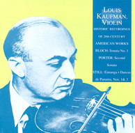 Bloch: Violin Sonata No. 1 / Porter, Q.: Violin Sonata No. 2 / Still: Ennanga / Danzas De Panama (Kaufman) (1953-1956)