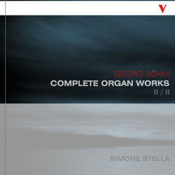 Böhm: Complete Organ Works, Vol. 2