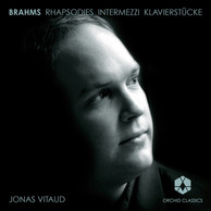 Brahms: Rhapsodies - Intermezzi - Klavierstucke