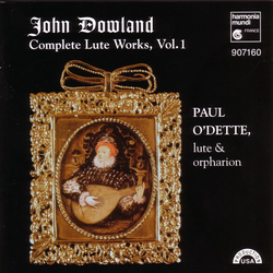 Dowland: Complete Lute Works, Vol. 1