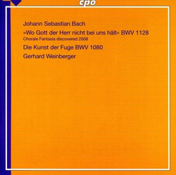Bach, J.S.: Organ Works, Vol. 21 (Weinberger) - Art of the Fugue (The) / Wo Gott Der Herr Nicht Bei Uns Halt