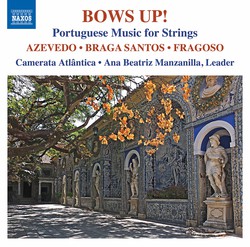 Bows Up!: Portuguese Music for Strings