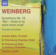 Weinberg: Symphony No. 18 - Trumpet Concerto No. 1