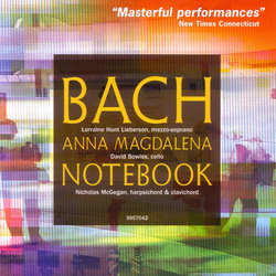 Bach: Anna Magdalena Bach Notebook (highlights)