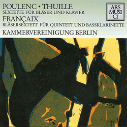 Poulenc: Sextet - Thuille: Sextet - Francaix: Sextet