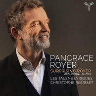 Pancrace Royer: Surprising Royer, Orchestral Suites