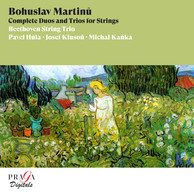 Bohuslav Martinů: Complete Duos and Trios for Strings