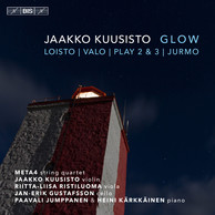 Glow – Chamber Music by Jaakko Kuusisto