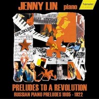 Preludes to a Revolution - Russian Piano Preludes 1905 - 1922